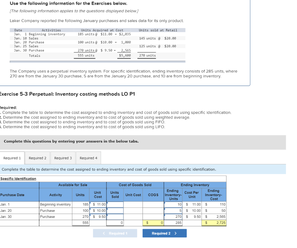 The company uses a prepetual inventory system. For specific identification, ending inventory