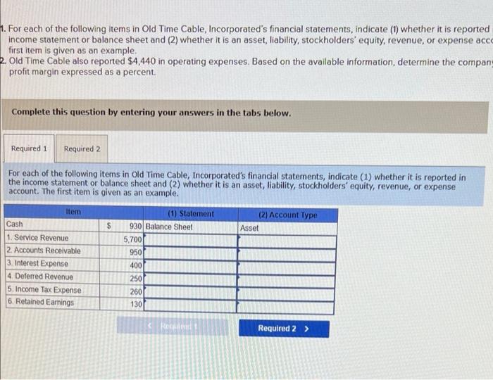 For Statement its either Balance Sheet or Income Statement. For account Type