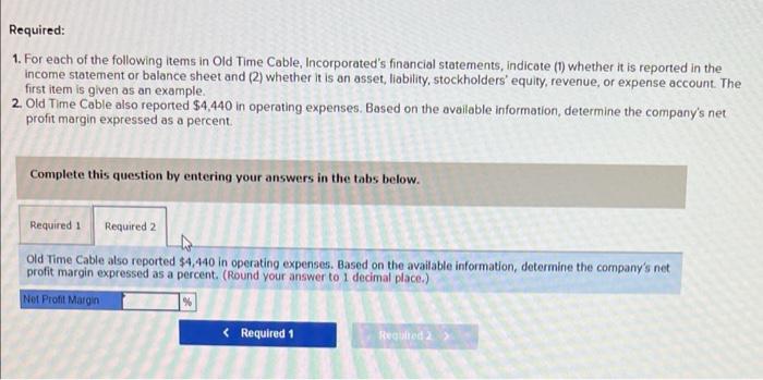 its either Asset, Expense, Liability, Revenue, and Stock Holders Equity. 1. For
