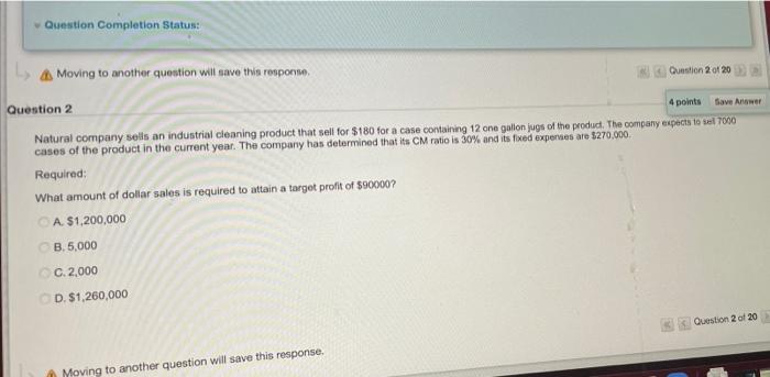  Question Completion Status: Moving to another question will save tivo response