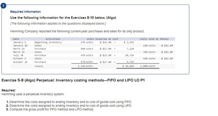  Requlred Information Use the following information for the Exercises 8-10 below.