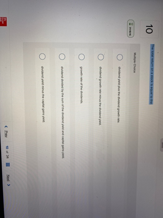  The total return on a stock is equal to the 10