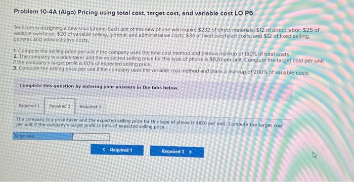 cost LO PG Techcoin is designing a new smartphone. Each unit of