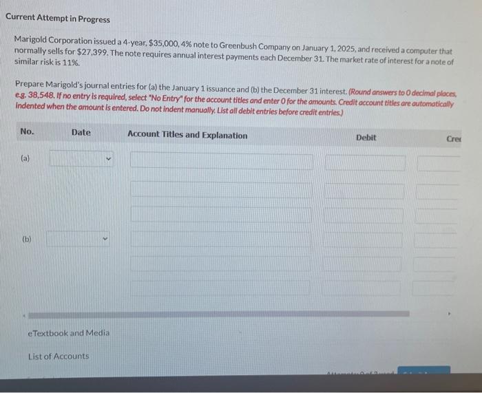  Current Attempt in Progress Marigold Corporation issued a 4-year, $35,000,4% note