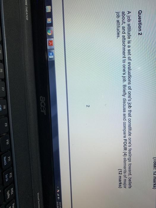  (Total: 12 marks) Question 2 A job attitude is a set