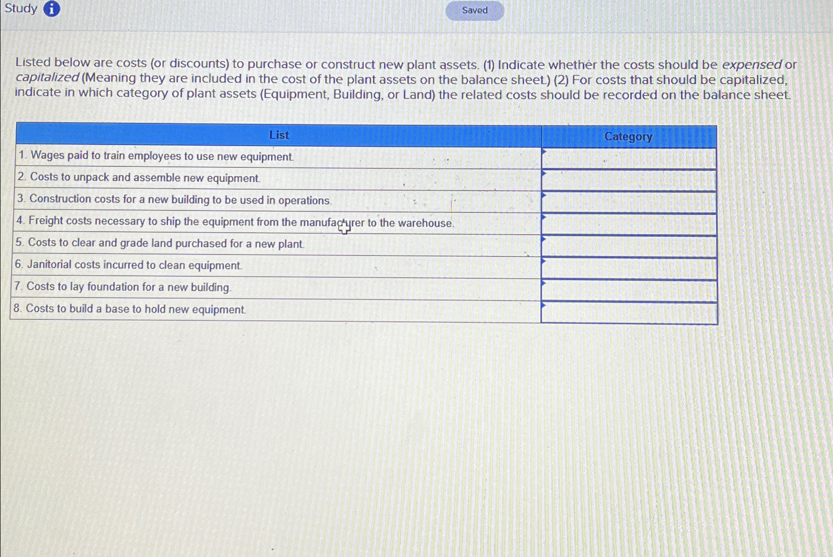  Study Saved Listed below are costs (or discounts) to purchase or
