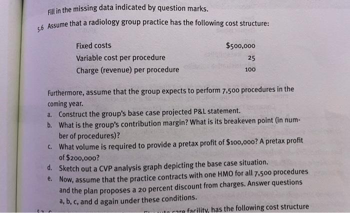 please help and post work for each part Fill in the missing