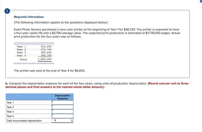 the questions displayed below.) Exact Photo Service purchased a new color printer
