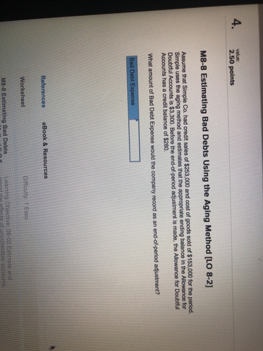  4. 2.50 points MB-8 Estimating Bad Debts Using the Aging Method