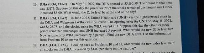 10. DJIA (LO4, CFA2) On May 31, 2022, the DJIA opened at