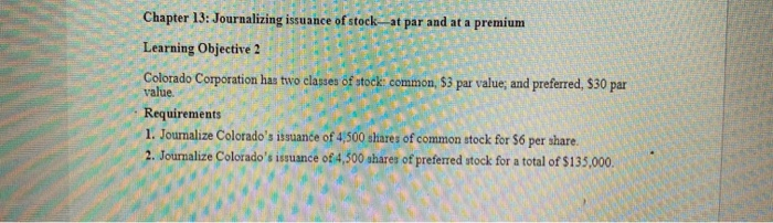 i need help working this problem Chapter 13: Journalizing issuance of stock