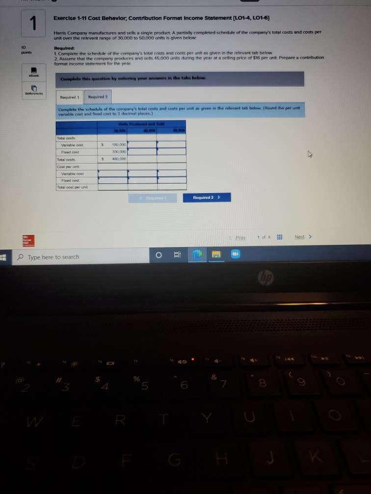 please help with answers asap Exercise 1-11 Cost Behavior, Contribution Format