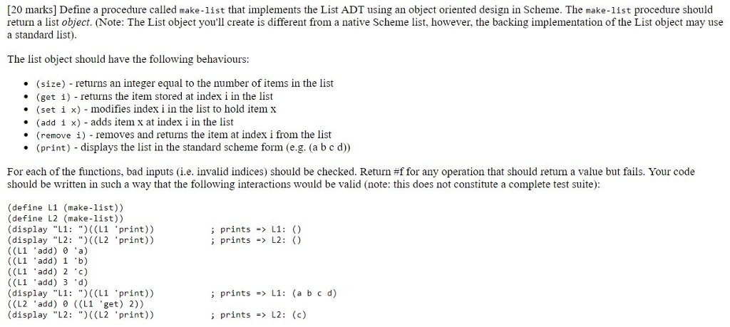 PLEASE HELPPP!!! LANGUAGE = SCHEME [20 marks] Define a procedure called make-list
