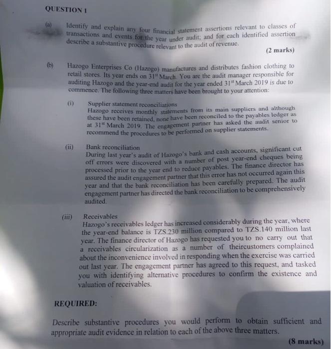  QUESTION 1 (a) (b) Identify and explain any four financial statement