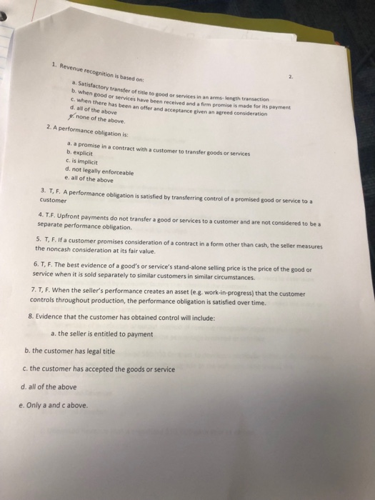  1. Revenue recognition is based on a. Satisfact b. when good
