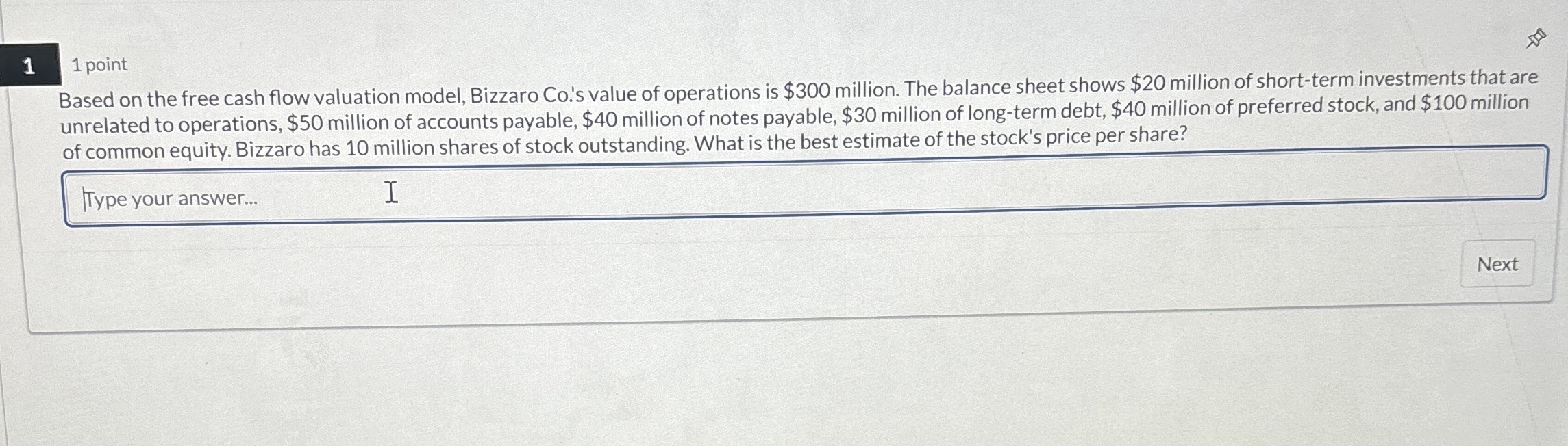  11 point Based on the free cash flow valuation model, Bizzaro