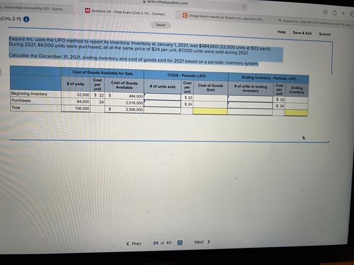  Esquire Inc. uses the LiFO method to report its inventory. Imventory