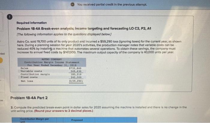  You received partial credit in the previous attempt. Required Information Problem