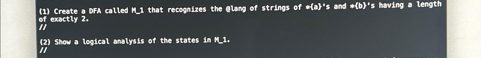  (1) Create a DFA called M1 that recognizes the @lang of