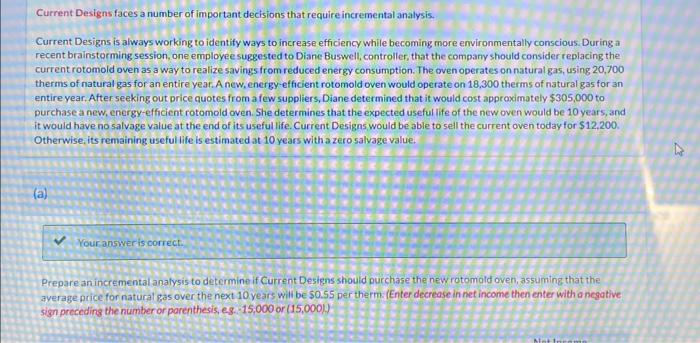  Current Designs faces a number of important decisions that require incremental