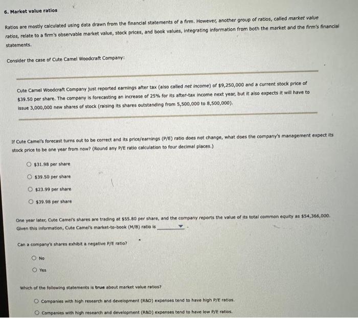  6. Market value ratlos Ratios are mostly calculated using data drawn