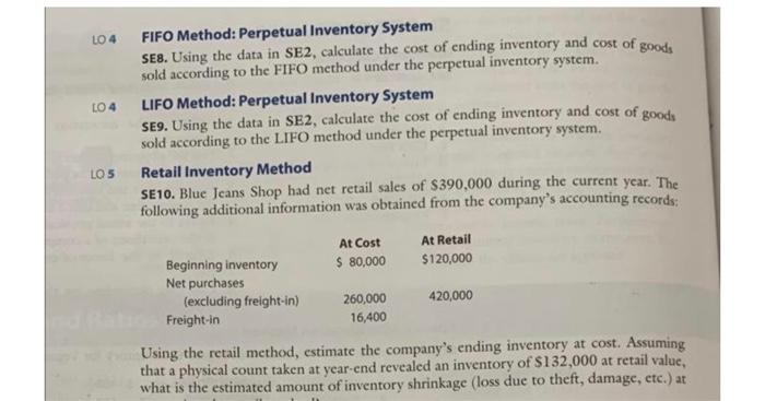  LO 4 FIFO Method: Perpetual Inventory System SE8. Using the data