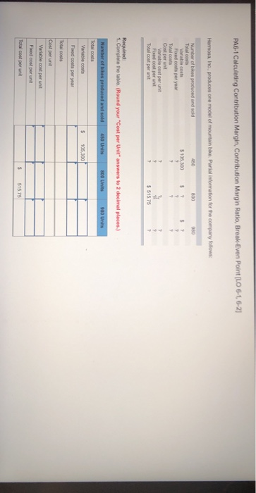  PA6-1 Calculating Contribution Margin, Contribution Margin Ratio, Break Even Point LO