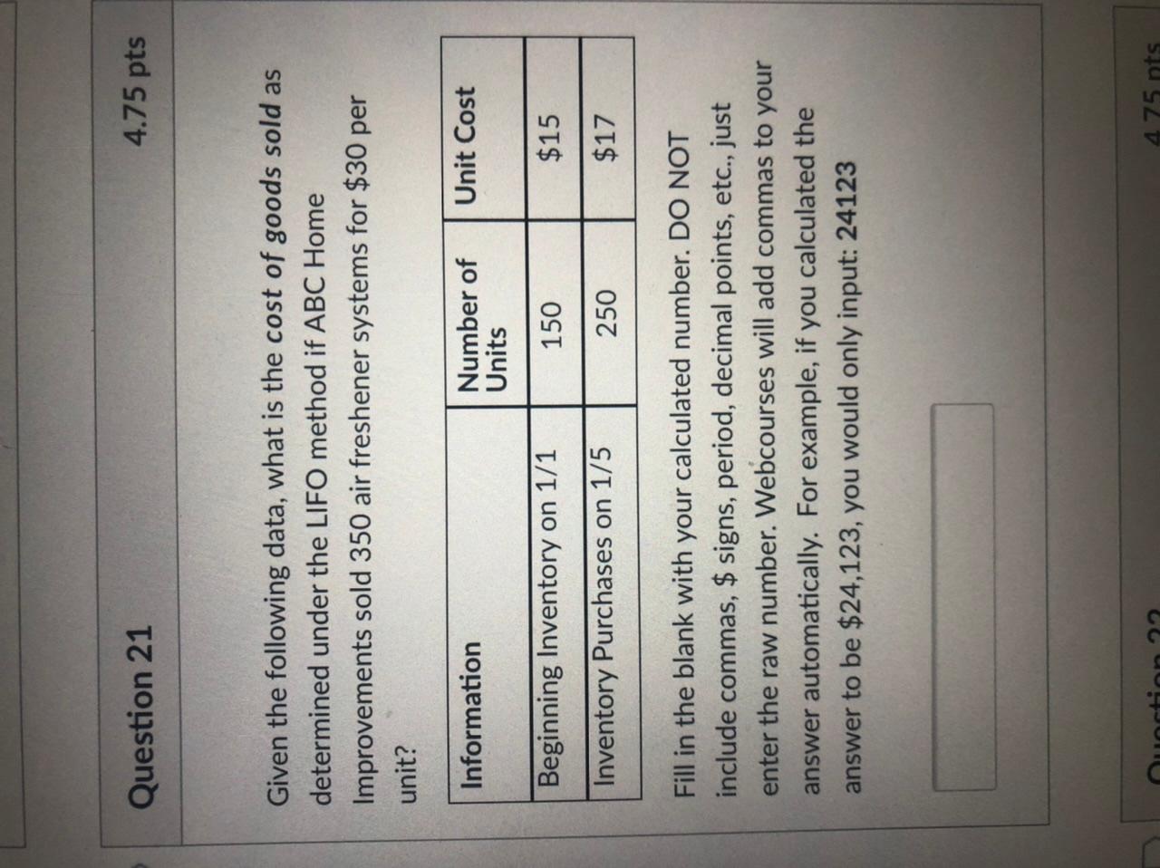 Question 21 4.75 pts Given the following data, what is the