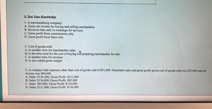  5. Test Your Knowledge 1- A merchandising company: A. Eams net