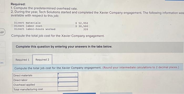 During the year, Tech Solutions started and completed the Xavier Company engagement.