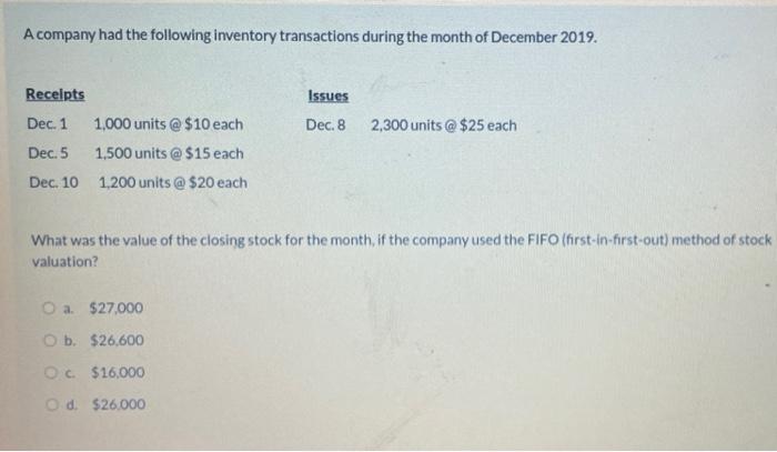 can i get some help please A company had the following inventory