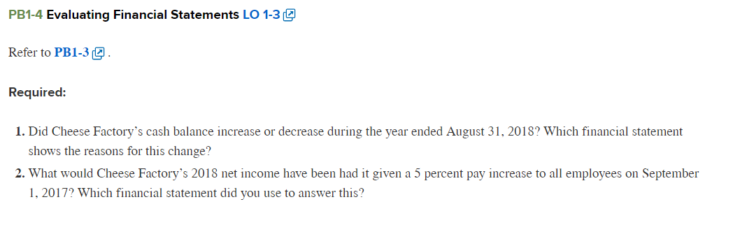 Q Cheese Factory Incorporated reported the following information for the fiscal year