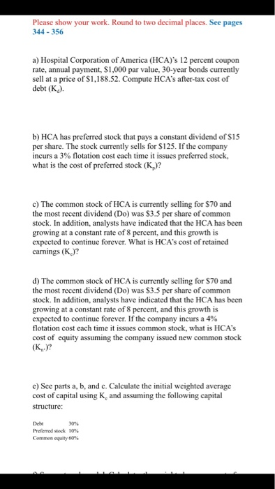  Please show your work. Round to two decimal places. See pages