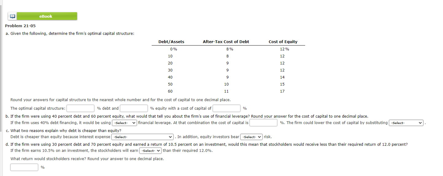 x eBook Problem 21-05 a. Given the following, determine the firm's optimal