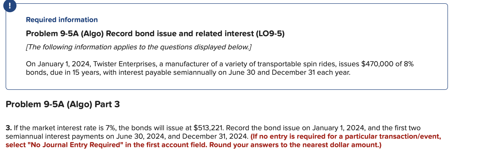 issue and related interest (LO9-5) [The following information applies to the questions
