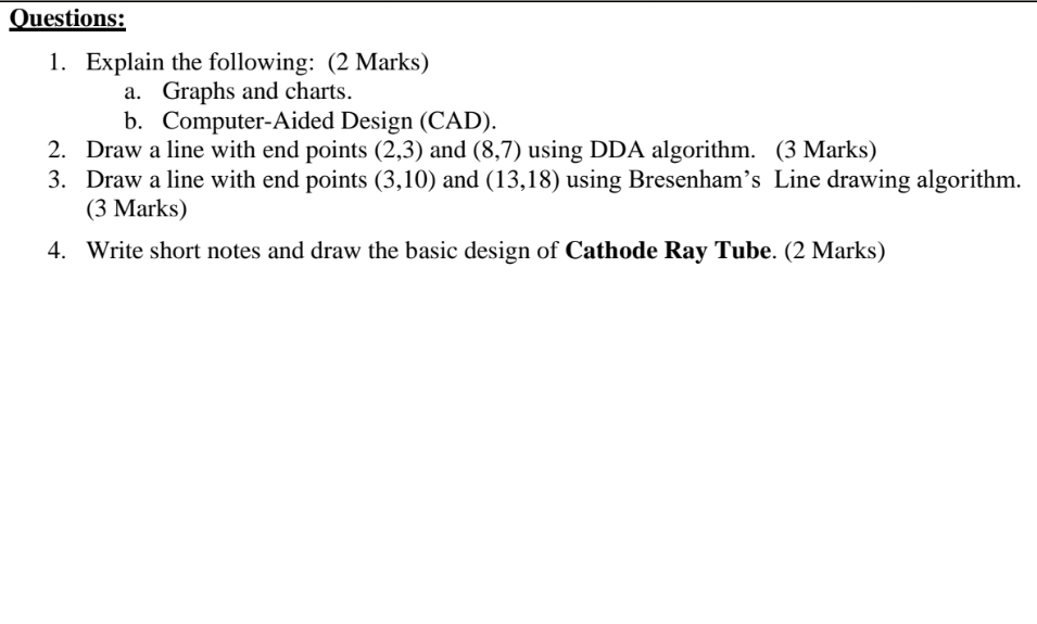  Ouestions: Explain the following: (2 Marks) a. Graphs and charts. b.