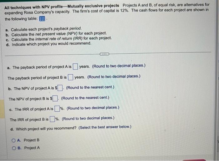  All techniques with NPV profile-Mutually exclusive projects Projects A and B,