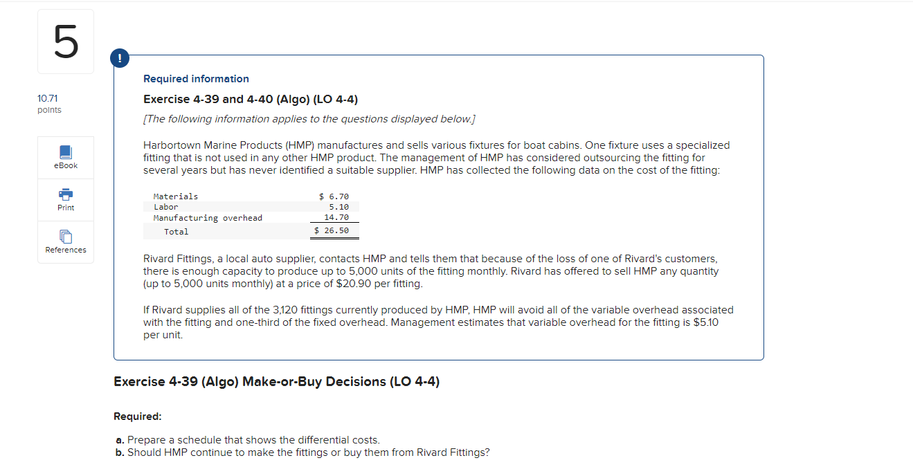 Please show all work. Required information Exercise 4-39 and 4-40 (Algo) (LO