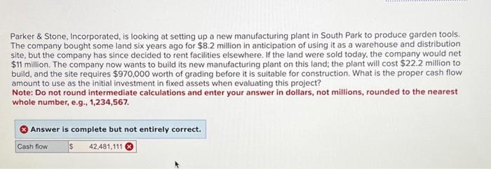  Parker \& Stone, Incorporated, is looking at setting up a new