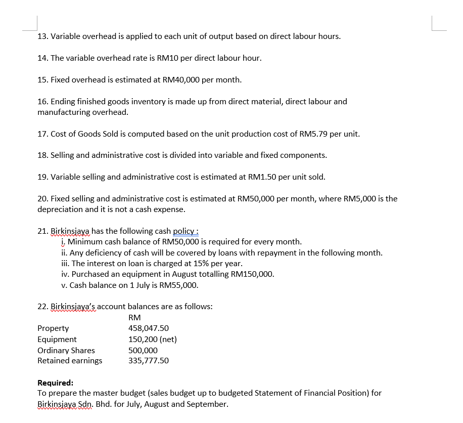 Bhd. is preparing budgets for the quarter ending September 30. Related information