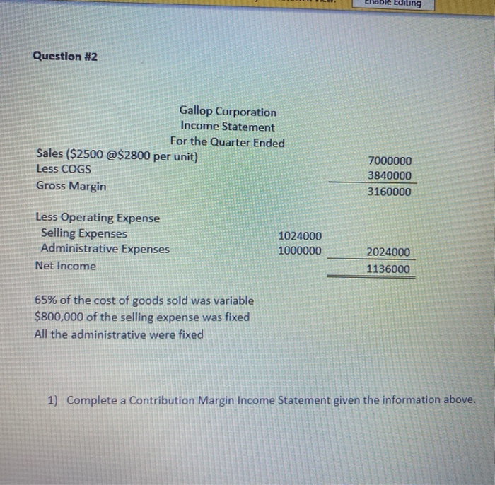  complete the template in 2 picture Editing Question #2 Gallop Corporation