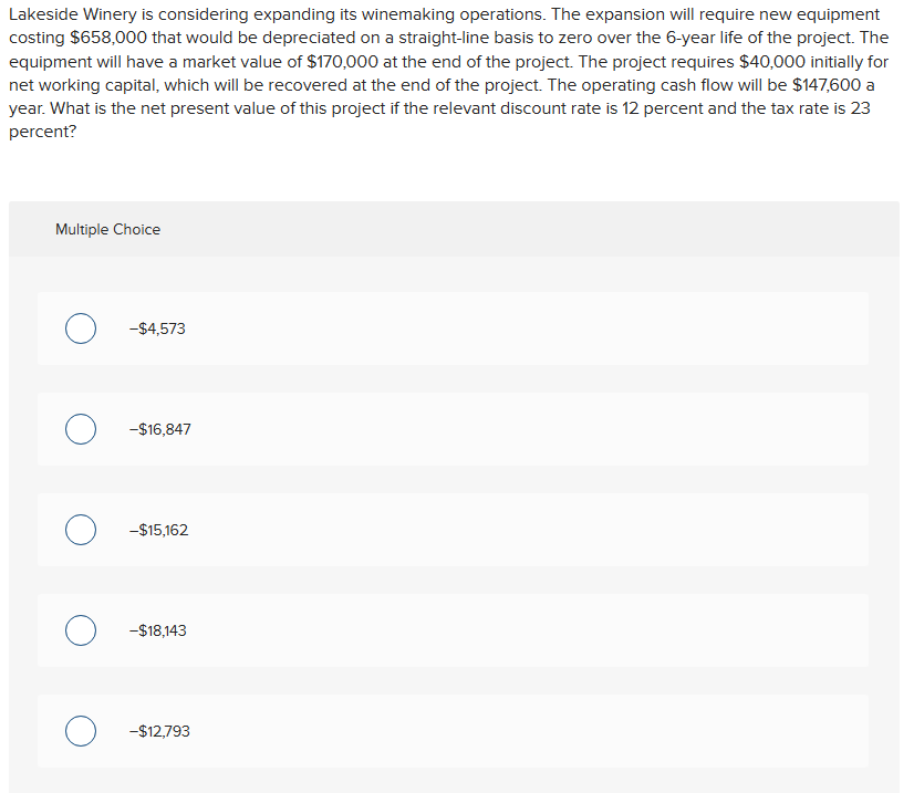 help please ! WIll upvote! Lakeside Winery is considering expanding its winemaking