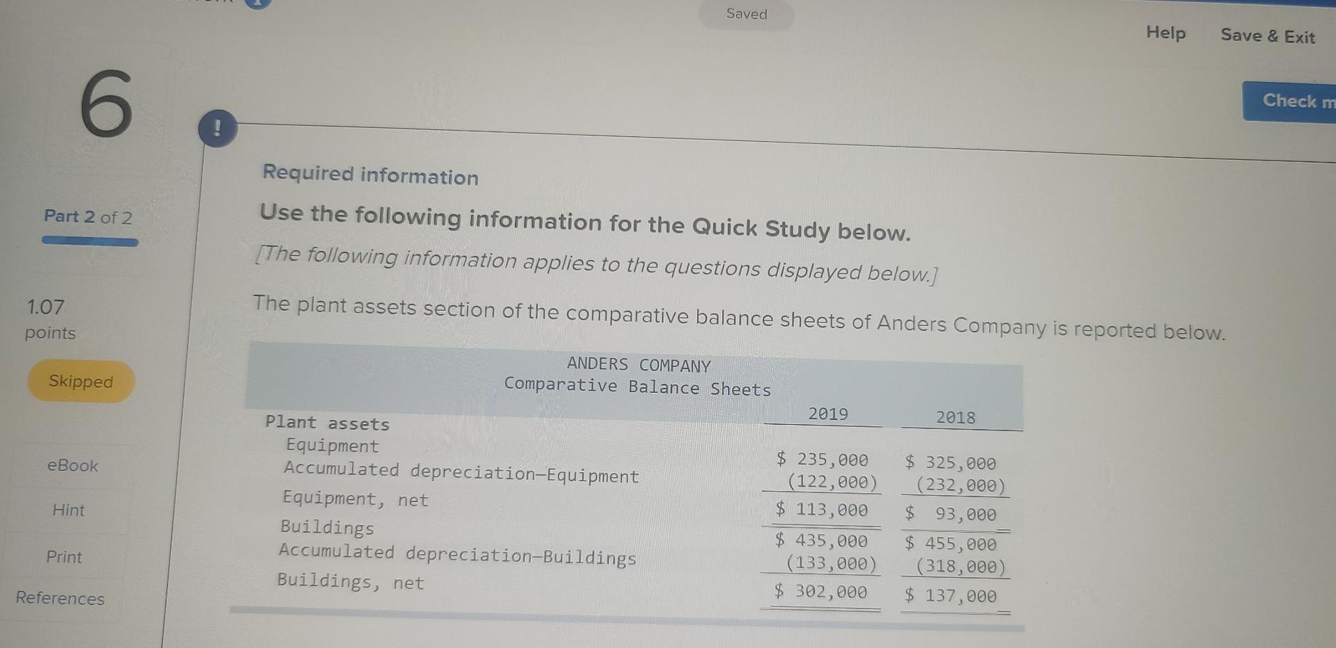 [The following information applies to the questions displayed below.] The plant assets