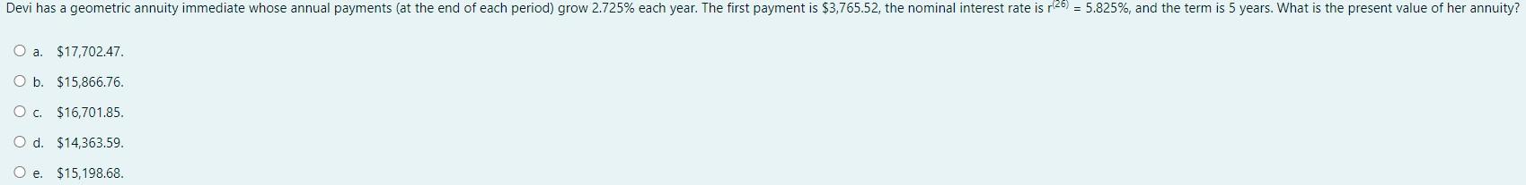  Devi has a geometric annuity immediate whose annual payments at the