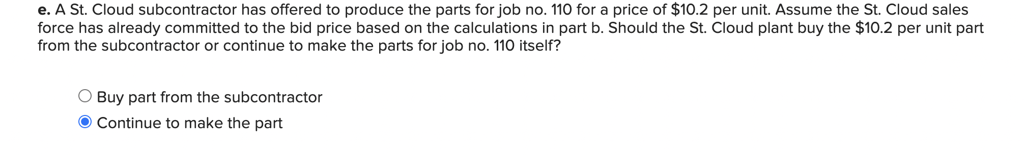 has several plants. One plant, located in St. Cloud, Minnesota, uses a