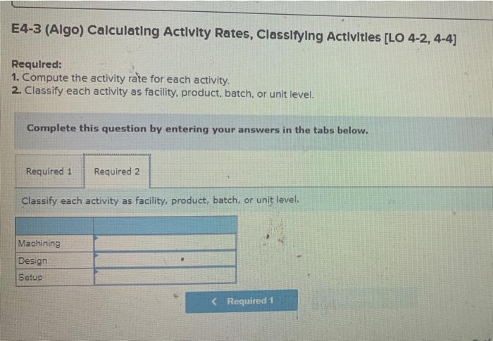 question Required 1 & Required 2 circle and WRITE OUT EACH ANSWER