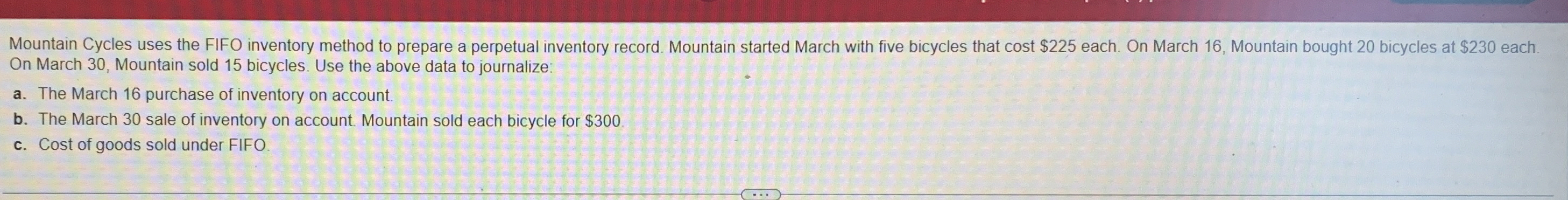  Mountain Cycles uses the FIFO inventory method to prepare a perpetual