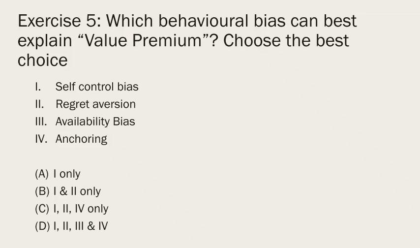 wealth management Exercise 5: Which behavioural bias can best explain "Value Premium"?