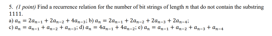  (1 point) Find a recurrence relation for the number of bit