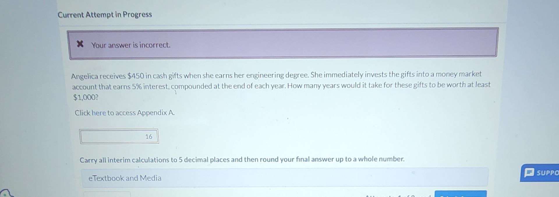 Current Attempt in Progress Your answer is incorrect. Angelica receives $450